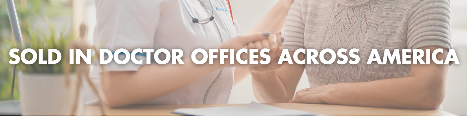 SOLD_IN_DOCTOR_OFFICES_ACROSS_AMERICA