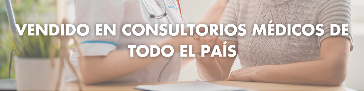 VENDIDO EN CONSULTORIOS MÉDICOS DE TODO EL PAÍS