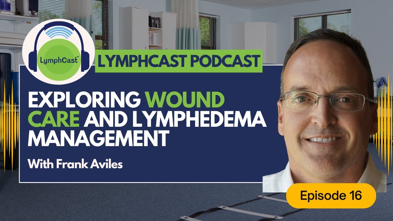 Load video: Lymphcast Episode 16